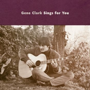 Clark Gene - Gene Clark Sings For You in der Gruppe VINYL bei Bengans Skivbutik AB (3233518)