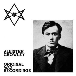 Crowley Aleister - Original Wax Recordings in der Gruppe VINYL bei Bengans Skivbutik AB (3233567)