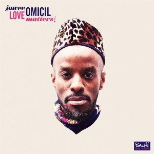 Jowee Omicil - Love Matters! in der Gruppe CD bei Bengans Skivbutik AB (3233634)