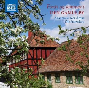 Akademisk Kor Aarhus/ Ole Faurschou - Forår Og Sommer I Den Gamle By in der Gruppe CD bei Bengans Skivbutik AB (3233963)