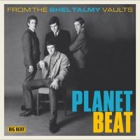 Various Artists - Planet Beat:From The Shel Talmy Vau in der Gruppe CD bei Bengans Skivbutik AB (3234404)