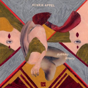 Appel Henrik - Burning Bodies in der Gruppe VINYL bei Bengans Skivbutik AB (3234418)