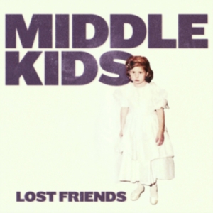 Middle Kids - Lost Friends in der Gruppe VINYL bei Bengans Skivbutik AB (3234455)