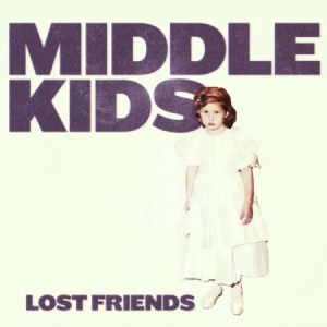Middle Kids - Lost Friends in der Gruppe CD bei Bengans Skivbutik AB (3234457)