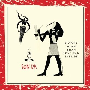Sun Ra - God Is More Than Love Will Ever Be in der Gruppe VINYL bei Bengans Skivbutik AB (3234516)