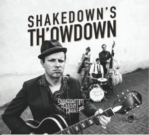 Shakedown Tim & The Rhythm Revue - Shakedown's Th'owdown in der Gruppe CD bei Bengans Skivbutik AB (3234551)