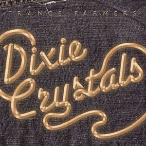 Trans Farmers - Dixie Crystals in der Gruppe VINYL bei Bengans Skivbutik AB (3236103)