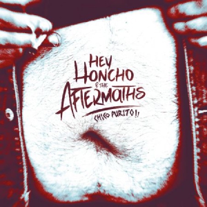 Hey Honcho & The Aftermaths - Chico Purito! in der Gruppe VINYL bei Bengans Skivbutik AB (3236200)