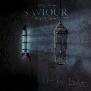 Saviour - Let Me Leave in der Gruppe CD bei Bengans Skivbutik AB (3236222)