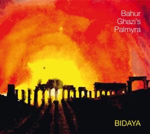 Ghazi Bahur & Palmyra - Bidaya in der Gruppe CD bei Bengans Skivbutik AB (3236247)