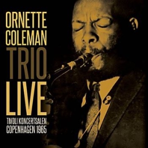 Coleman Ornette - Tivoli Koncertsalen 1965 in der Gruppe CD bei Bengans Skivbutik AB (3236295)