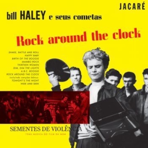Bill Haley & The Comets - Rock Around The Clock Aka The Seeds in der Gruppe VINYL bei Bengans Skivbutik AB (3236671)