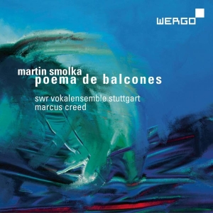 Smolka Martin - Poema De Balcones in der Gruppe MUSIK / SACD / Klassiskt bei Bengans Skivbutik AB (3236758)