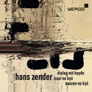 Zender Hans - Dialog Mit Haydn Issei No Kyo Nan in der Gruppe CD bei Bengans Skivbutik AB (3236764)