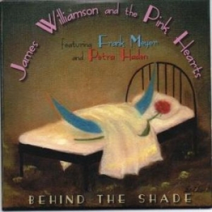 Williamson James - Pink Hearts The - Behind The Shade in der Gruppe CD bei Bengans Skivbutik AB (3245745)