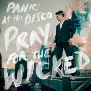 PANIC! AT THE DISCO - PRAY FOR THE WICKED (VINYL) in der Gruppe Minishops / Panic At The Disco bei Bengans Skivbutik AB (3247037)