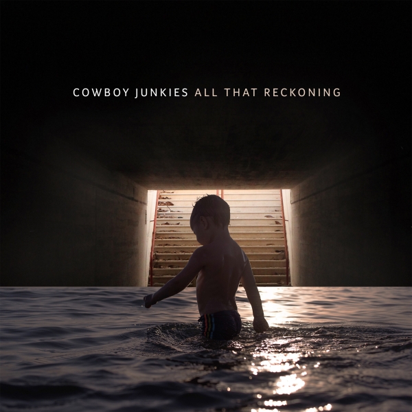Cowboy Junkies - All That Reckoning in der Gruppe VINYL / Bestseller bei Bengans Skivbutik AB (3247544)