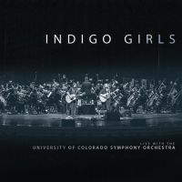 Indigo Girls - Live With Colorado Symphony Orchest in der Gruppe VINYL bei Bengans Skivbutik AB (3247546)