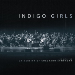 Indigo Girls - Live With Colorado Symphony Orchest in der Gruppe CD bei Bengans Skivbutik AB (3247556)
