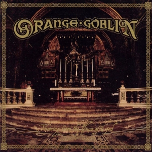 Orange Goblin - Thieving From The House Of God in der Gruppe Minishops / Orange Goblin bei Bengans Skivbutik AB (3247595)