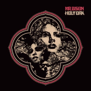 Mr Bison - Holy Oak in der Gruppe CD bei Bengans Skivbutik AB (3247644)