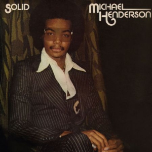 Henderson Michael - Solid (Bonus Track Edition) in der Gruppe CD bei Bengans Skivbutik AB (3247656)
