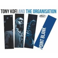 Kofi Tony & The Organisation - Point Blank in der Gruppe CD / Jazz bei Bengans Skivbutik AB (3247680)