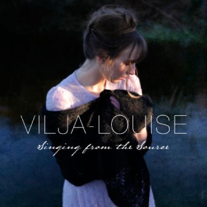 Vilja-Louise - Singing From The Source in der Gruppe CD bei Bengans Skivbutik AB (3247710)