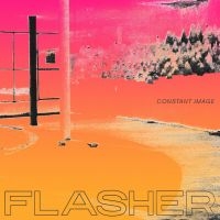 Flasher - Constant Image (Clear Vinyl) in der Gruppe VINYL bei Bengans Skivbutik AB (3249223)