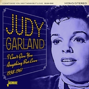 Judy Garland - I Can't Give You Anything But Love in der Gruppe CD bei Bengans Skivbutik AB (3249262)