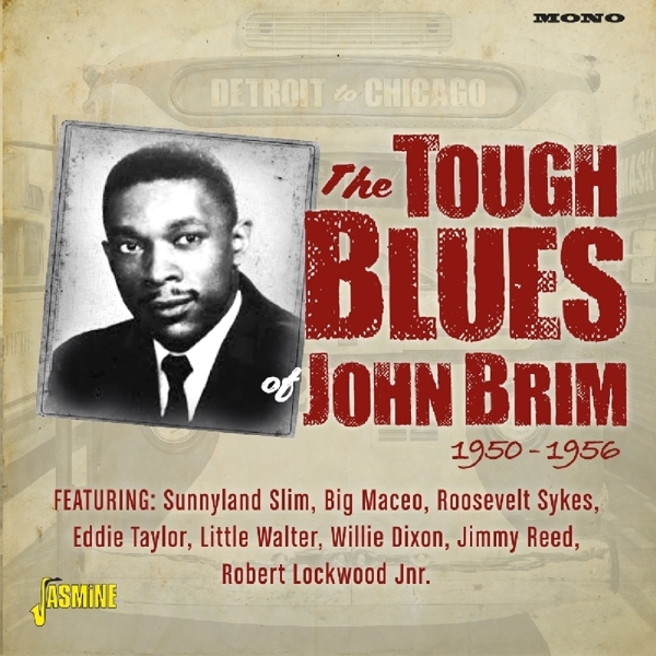 John Brim - Detroit To Chicago - The Tough Blues Of John Brim in der Gruppe CD / Bestseller bei Bengans Skivbutik AB (3249264)