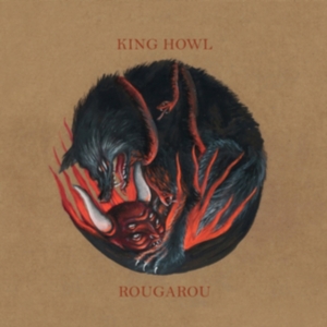 King Howl - Rougarou in der Gruppe VINYL bei Bengans Skivbutik AB (3249277)