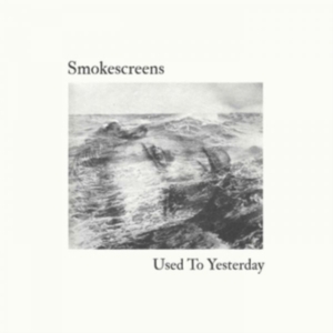 Smokescreens - Used To Yesterday in der Gruppe VINYL bei Bengans Skivbutik AB (3250552)