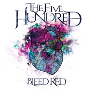 Five Hundred - Bleed Red in der Gruppe CD bei Bengans Skivbutik AB (3250570)