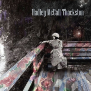 Mccall Thackston Hadley - Hadley Mccall Thackston in der Gruppe CD bei Bengans Skivbutik AB (3250588)