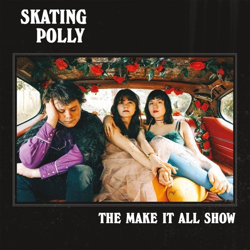 Skating Polly - The Make It All Show in der Gruppe CD / Bestseller bei Bengans Skivbutik AB (3261675)