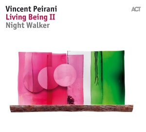Peirani Vincent - Living Being Ii - Night Walker in der Gruppe CD bei Bengans Skivbutik AB (3263813)