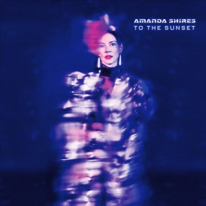 Shires Amanda - To The Sunset in der Gruppe Minishops / Amanda Shires bei Bengans Skivbutik AB (3264203)