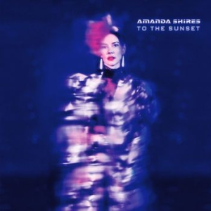 Shires Amanda - To The Sunset in der Gruppe CD bei Bengans Skivbutik AB (3264209)