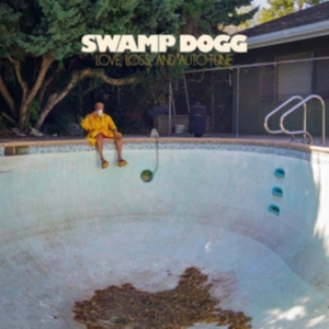 Swamp Dogg - Love, Loss, And Auto-Tune in der Gruppe CD bei Bengans Skivbutik AB (3264228)