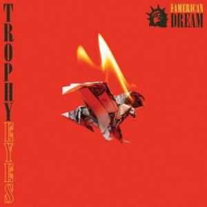Trophy Eyes - The American Dream in der Gruppe CD bei Bengans Skivbutik AB (3264250)