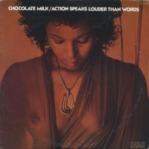 Chocolate Milk - Action Speaks Louder Than Words in der Gruppe VINYL bei Bengans Skivbutik AB (3264461)