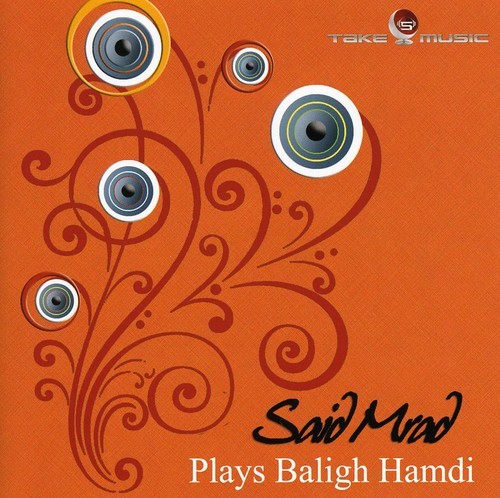 Said Mrad - Plays Baligh Hamdi in der Gruppe CD / Worldmusic/ Folkmusik bei Bengans Skivbutik AB (3264470)