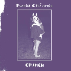 Eureka California - Crunch in der Gruppe VINYL bei Bengans Skivbutik AB (3264542)