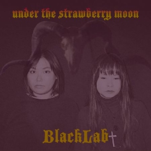 Blacklab - Under The Strawberry Moon in der Gruppe VINYL bei Bengans Skivbutik AB (3264661)