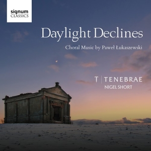Lukaszewski Pawel - Daylight Declines: Choral Music By in der Gruppe CD bei Bengans Skivbutik AB (3265337)