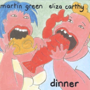 Carthy Eliza And Martin Green - Dinner in der Gruppe CD bei Bengans Skivbutik AB (3266725)