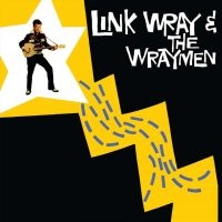 Wray Link And The Wraymen - Link Wray & The Wraymen in der Gruppe CD bei Bengans Skivbutik AB (3266732)