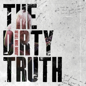 Shaw Taylor Joanne - The Dirty Truth in der Gruppe CD bei Bengans Skivbutik AB (3266994)