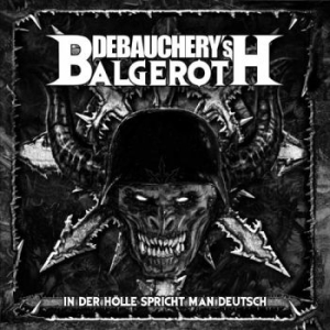 Debauchery Vs. Balgeroth - In Der Hölle Spricht Man Deutsch (3 in der Gruppe CD bei Bengans Skivbutik AB (3267219)